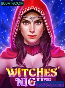 Descubra o Fascinante Jogo WitchesNight e como Ele Se Relaciona com 866VIP.COM